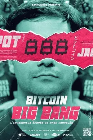 Regarder Bitcoin Big Bang, L'improbable épopée de Mark Karpelès en Streaming Gratuit Complet VF VOSTFR HD 720p