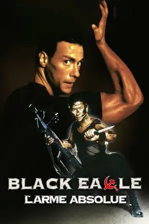 Regarder Black Eagle : L'arme absolue en Streaming Gratuit Complet VF VOSTFR HD 720p