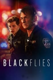 Regarder Black Flies en Streaming Gratuit Complet VF VOSTFR HD 720p