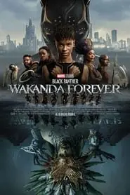 Regarder Black Panther : Wakanda Forever V3 en Streaming Gratuit Complet VF VOSTFR HD 720p