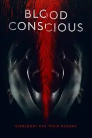 Regarder Blood Conscious en Streaming Gratuit Complet VF VOSTFR HD 720p