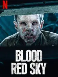 Regarder Blood Red Sky en Streaming Gratuit Complet VF VOSTFR HD 720p