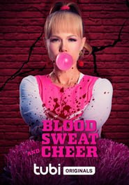 Regarder Blood, Sweat and Cheer en Streaming Gratuit Complet VF VOSTFR HD 720p