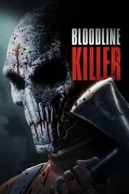 Regarder Bloodline Killer en Streaming Gratuit Complet VF VOSTFR HD 720p