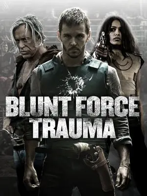 Regarder Blunt Force Trauma en Streaming Gratuit Complet VF VOSTFR HD 720p