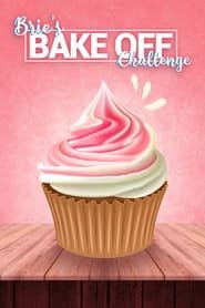 Regarder Brie's Bake Off Challenge en Streaming Gratuit Complet VF VOSTFR HD 720p