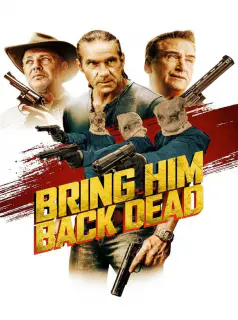 Regarder Bring Him Back Dead en Streaming Gratuit Complet VF VOSTFR HD 720p