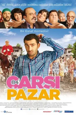 Regarder Çarsi Pazar en Streaming Gratuit Complet VF VOSTFR HD 720p