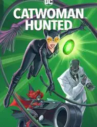 Regarder Catwoman: Hunted en Streaming Gratuit Complet VF VOSTFR HD 720p