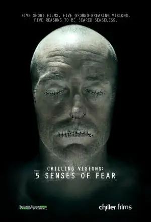 Chilling Visions : 5 Senses of Fear