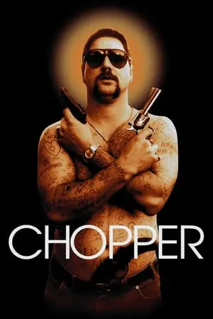 Regarder Chopper en Streaming Gratuit Complet VF VOSTFR HD 720p