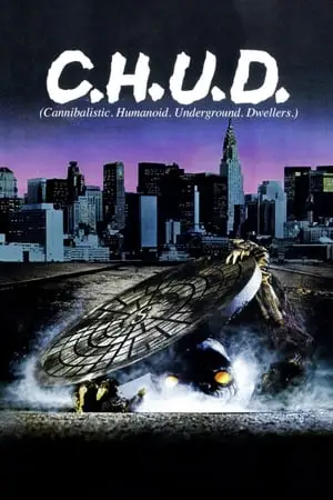 Regarder C.H.U.D. en Streaming Gratuit Complet VF VOSTFR HD 720p