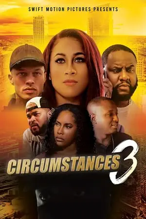 Regarder Circumstances 3 en Streaming Gratuit Complet VF VOSTFR HD 720p