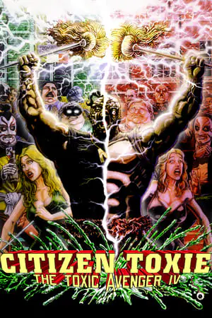 Regarder Citizen Toxie: The Toxic Avenger IV en Streaming Gratuit Complet VF VOSTFR HD 720p