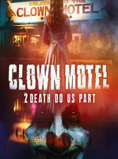 Clown Motel 2