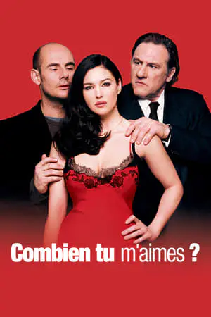 Regarder Combien tu m'aimes ? en Streaming Gratuit Complet VF VOSTFR HD 720p