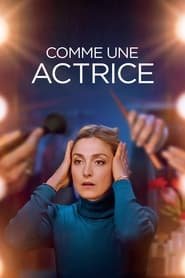 Regarder Comme une actrice en Streaming Gratuit Complet VF VOSTFR HD 720p