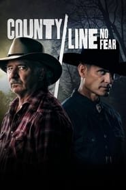 Regarder County Line: No Fear en Streaming Gratuit Complet VF VOSTFR HD 720p