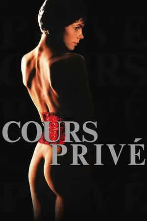 Regarder Cours Privé en Streaming Gratuit Complet VF VOSTFR HD 720p