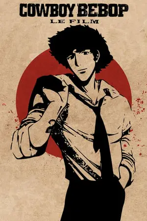 Regarder Cowboy Bebop, le film en Streaming Gratuit Complet VF VOSTFR HD 720p