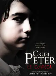 Regarder Cruel Peter en Streaming Gratuit Complet VF VOSTFR HD 720p