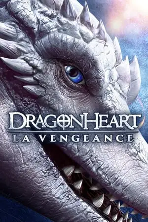 Regarder Cœur de dragon 5 - La vengeance en Streaming Gratuit Complet VF VOSTFR HD 720p