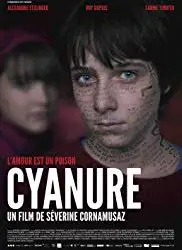 Regarder Cyanure en Streaming Gratuit Complet VF VOSTFR HD 720p