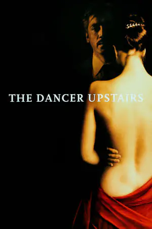 Regarder Dancer Upstairs en Streaming Gratuit Complet VF VOSTFR HD 720p