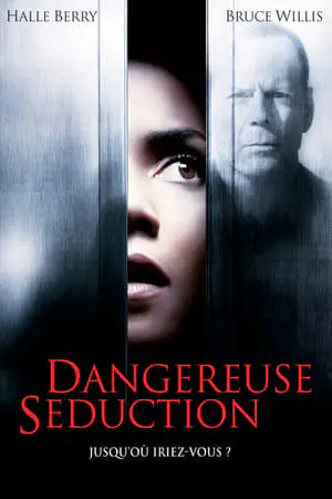 Regarder Dangereuse séduction en Streaming Gratuit Complet VF VOSTFR HD 720p