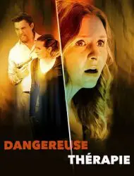 Regarder Dangereuse thérapie en Streaming Gratuit Complet VF VOSTFR HD 720p