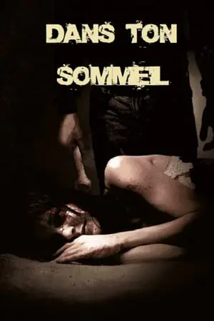 Regarder Dans ton sommeil en Streaming Gratuit Complet VF VOSTFR HD 720p