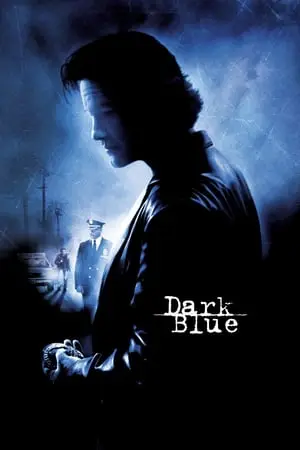 Regarder Dark Blue en Streaming Gratuit Complet VF VOSTFR HD 720p