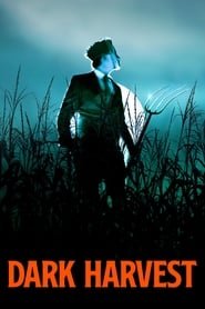 Regarder Dark Harvest en Streaming Gratuit Complet VF VOSTFR HD 720p