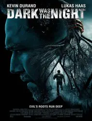 Regarder Dark Was the Night en Streaming Gratuit Complet VF VOSTFR HD 720p