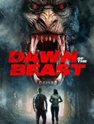 Regarder Dawn of the Beast en Streaming Gratuit Complet VF VOSTFR HD 720p