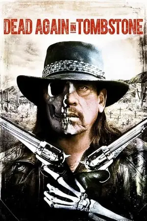 Regarder Dead Again in Tombstone en Streaming Gratuit Complet VF VOSTFR HD 720p