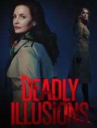 Regarder Deadly illusions en Streaming Gratuit Complet VF VOSTFR HD 720p