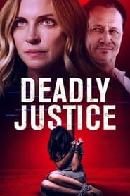 Regarder Deadly Justice en Streaming Gratuit Complet VF VOSTFR HD 720p