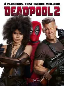 Regarder Deadpool 2 en Streaming Gratuit Complet VF VOSTFR HD 720p