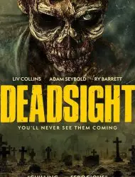 Regarder Deadsight en Streaming Gratuit Complet VF VOSTFR HD 720p