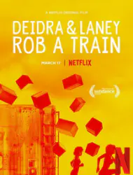 Regarder Deidra and Laney Rob a Train en Streaming Gratuit Complet VF VOSTFR HD 720p