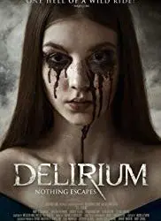 Regarder Delirium en Streaming Gratuit Complet VF VOSTFR HD 720p