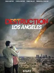 Regarder Destruction : Los Angeles en Streaming Gratuit Complet VF VOSTFR HD 720p