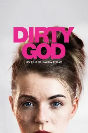 Regarder Dirty God en Streaming Gratuit Complet VF VOSTFR HD 720p