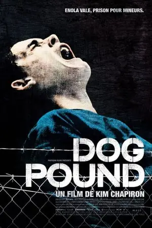 Regarder Dog Pound en Streaming Gratuit Complet VF VOSTFR HD 720p