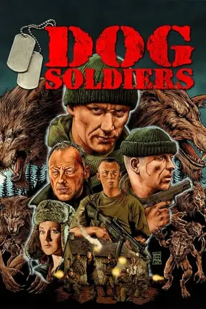 Regarder Dog Soldiers en Streaming Gratuit Complet VF VOSTFR HD 720p