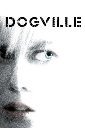 Regarder Dogville en Streaming Gratuit Complet VF VOSTFR HD 720p