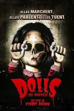 Regarder Dolls Les Poupées en Streaming Gratuit Complet VF VOSTFR HD 720p