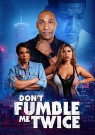 Regarder Don't Fumble Me Twice en Streaming Gratuit Complet VF VOSTFR HD 720p