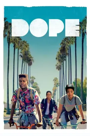 Regarder Dope en Streaming Gratuit Complet VF VOSTFR HD 720p